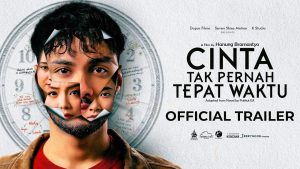 Film Cinta Tak Pernah Tepat Waktu