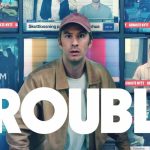Trouble (2024): Komedi Kriminal Penuh Twist dari Penjara hingga Pelarian