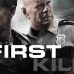 Poster film First Kill (2017) menampilkan Bruce Willis dan Hayden Christensen dengan latar kota kecil penuh ketegangan.