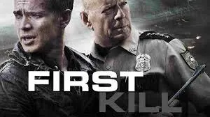 Poster film First Kill (2017) menampilkan Bruce Willis dan Hayden Christensen dengan latar kota kecil penuh ketegangan.